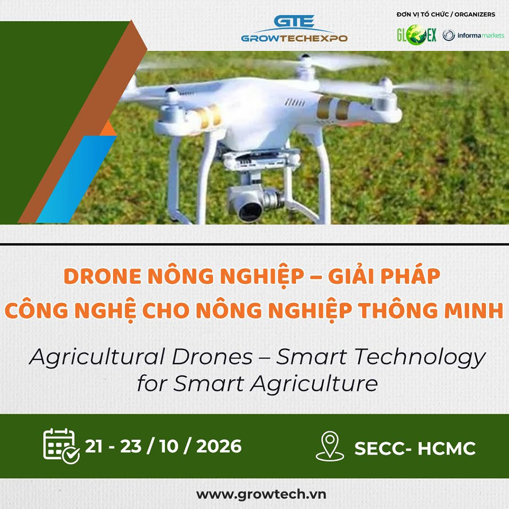 VIETNAM GROWTECH 2026: Cơ hội tiếp cận công nghệ mới, thúc đẩy nông nghiệp xanh và hiện đại
